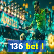 136 bet l